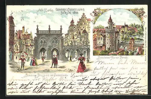 Lithographie Berlin, Gewerbe-Ausstellung 1896, Spandauer Strasse mit Gerichtslaube, Spandauer Tor mit Brücke