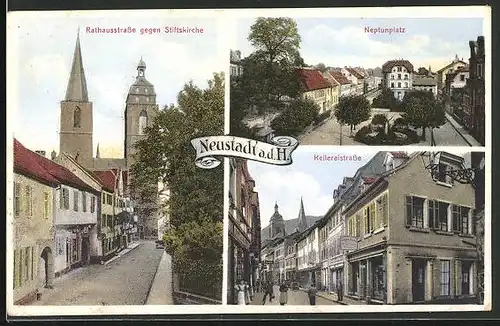 AK Neustadt a. d. H., Rathausstrass gegen Stiftskirche, Neptunplatz, Kellereistrasse