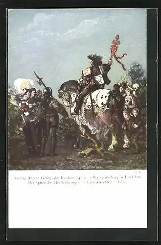 AK Landshut, Einzug Herzog Georgs des Reichen 1475 - Brauteinholung, die Spitze des Hochzeitzuges