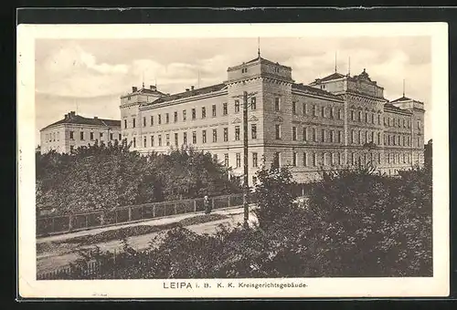 AK Leipa / Ceska Lipa, Kreisgerichtsgebäude