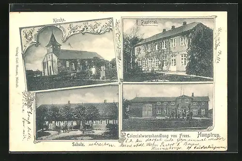 AK Humptrup, Kirche, Pastorat, Schule, Colonialwarenhandlung von Frees