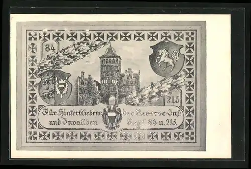 AK Für Hinterbliebenen u. Invaliden der Reserve-Inf.-Regt. 84 u. 215