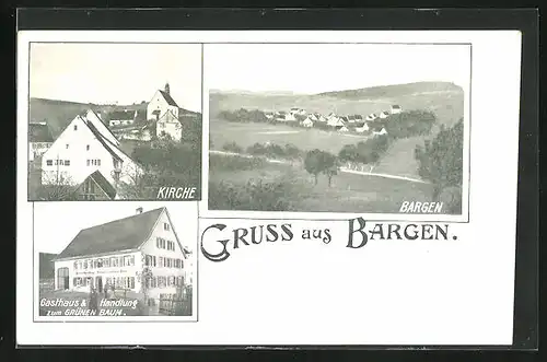 AK Bargen, Gasthaus u. Handlung zum grünen Baum, Kirche, Totalansicht