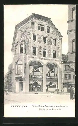 AK Landau /Pfalz, Wiener Cafe und Restaurant Kaiser Friedrich, Ecke Gerber- und Königstrasse