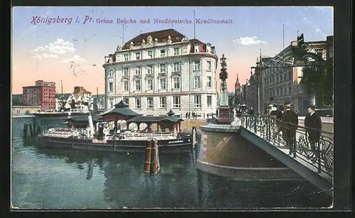 AK Königsberg i. Pr., Grüne Brücke und Norddeutsche Kreditanstalt