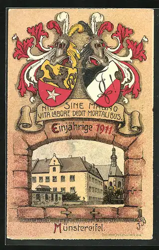 Künstler-AK Münstereifel, Einjährige 1911, Nil Sine Magno Vita Labore Dedit Mortalibus, Absolvia
