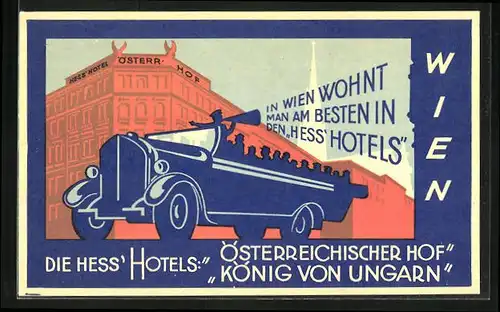 AK Wien, Reklame Die Hess` Hotels Österreich. Hof & König von Ungarn