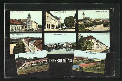 AK Theresienstadt / Terezin, Hauptwache, Paradeplatz, Mühlen an der Eger, Pragerstrasse, Schantzenpartie