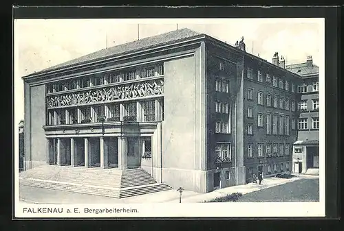 AK Falkenau a. E., Bergarbeiterheim