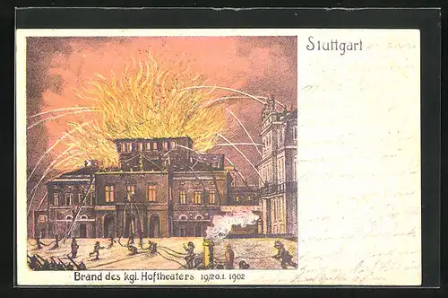 Künstler-AK Stuttgart, Brand des königlichen Hoftheaters 1902