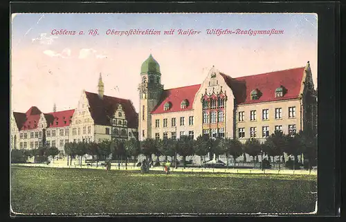 AK Coblenz a. Rhein, Oberpostdirektion mit Kaiser-Wilhelm-Realgymnasium