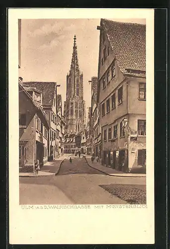 AK Ulm a. d. D., Walfischgasse mit Münsterblick