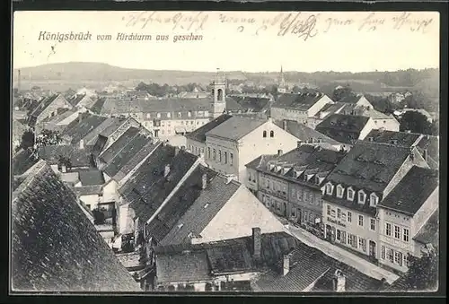 AK Königsbrück, Ortsansicht von Kirchturm aus gesehen