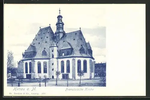 AK Hanau a. M., Französische Kirche
