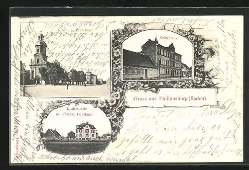 AK Philippsburg /Baden, Kirche u. Pfarrhaus, Schulhaus, Rothetorstrasse mit Post und Forstamt