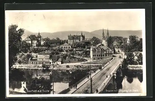 AK Saalfeld a. d. Saale, Brücke mit Eingang in die Stadt