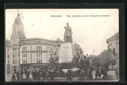AK Debrecen / Debreczin, Ref. püspöki palota Kossuth-szoborral
