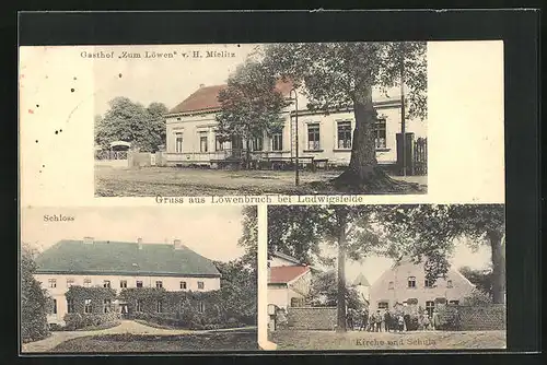 AK Löwenbruch /Ludwigsfelde, Gasthof zum Löwen, Kirche und Schule, Schloss