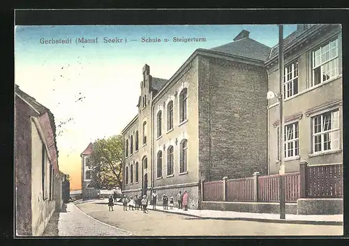 AK Gerbstedt /Mansf. Seekr., Schule und Steigerturm