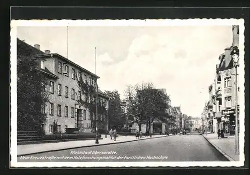 AK Eberswalde, Neue Kreuzstrasse mit dem Holzforschungsinstitut der Forstlichen Schule