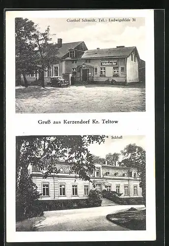 AK Kerzendorf /Teltow, Gasthof Schmidt, Schloss