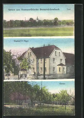 AK Dornreichenbach, Gasthof P. Träger, Garten und Dorfansicht
