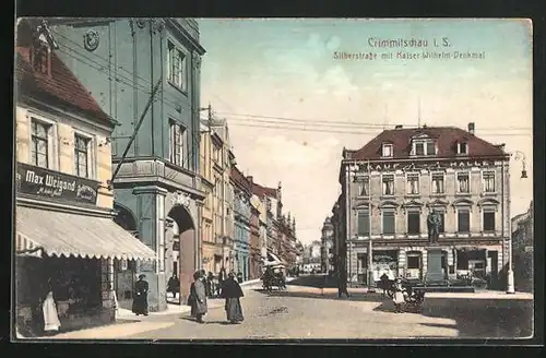 AK Crimmitschau i. S., Silberstrasse mit Kaiser Wilhelm Denkmal