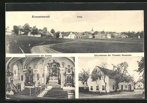 AK Konnersreuth, Totalansicht, Innenansicht der Kirche, Geburtshaus der Theresia Neumann