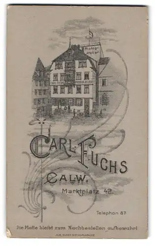 Fotografie Carl Fuchs, Calw, Marktplatz 42, Ansicht Calw, Ateliersgebäude von Aussen