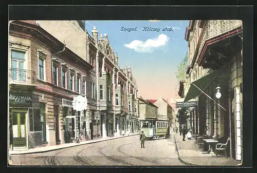 AK Szeged, Hauptstrasse mit Hotel Royal und Strassenbahn