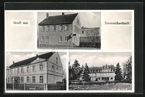 AK Dornreichenbach, Gasthaus v. L. Fleischhammer, Schule, Schloss