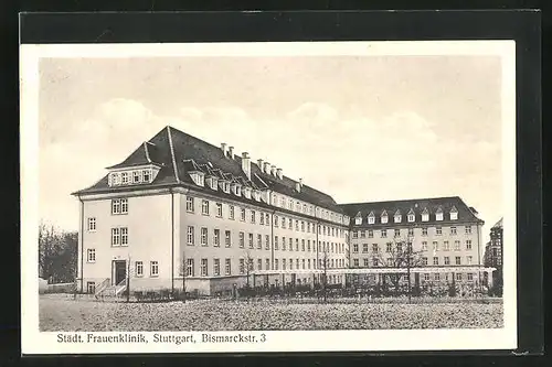 AK Stuttgart, Städtische Frauenklinik, Bismarckstrasse 3