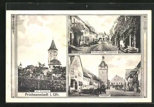 AK Prichsenstadt i. Ufr., Der Eulenturm, Strassenpartie Hauptstrasse, Marktplatz