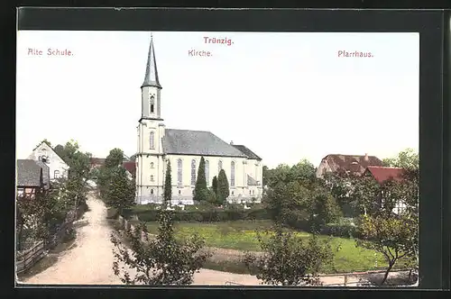 AK Trünzig, Alte Schule, Kirche, Pfarrhaus