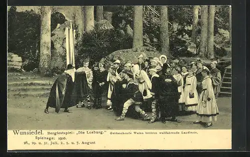AK Wunsiedel, Bergfestspiel: Die Losburg 1906, Goldsuchende Walden betören wallfahrende Landleute