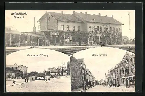 AK Holzwickede, Bahnhof, Kaiserstrasse, Bahnunterführung