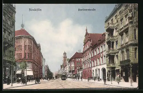 AK Berlin-Neukölln, Berlinerstrasse mit Strassenbahn