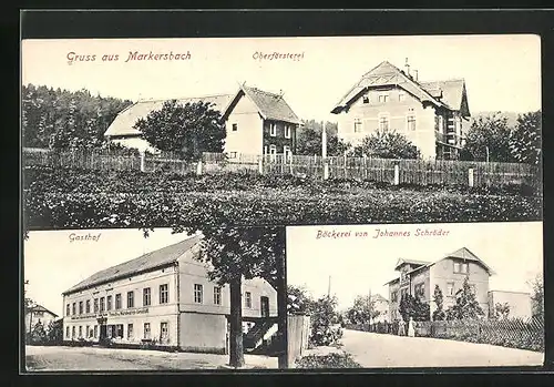 AK Markersbach, Gasthof, Bäckerei von Johannes Schröder, Oberförsterei
