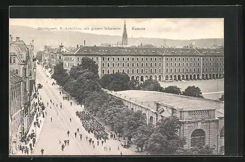 AK Stuttgart, Rothebühlstrasse mit grosser Infanterie-Kaserne