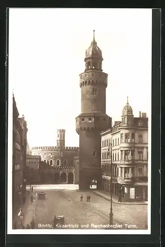 AK Görlitz, Kaisertrutz und Reichenbacher Turm