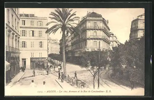 AK Alger, Les cinq Avenues et la Rue de Constantine