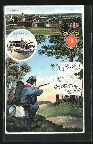 AK Neuburg, Kaserne I., Schlosskaserne, Gruss vom K.B. 15. Infanterie-Regiment