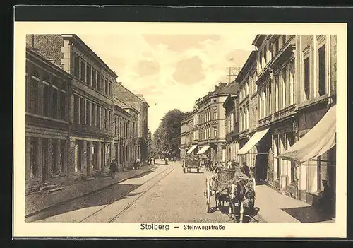 AK Stolberg, Steinwegstrasse mit Pferdegespann