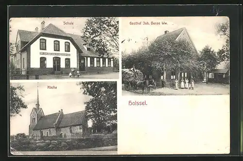 AK Holssel, Gasthof Hoh. Bense Witwe, Schule, Kirche