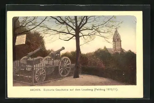 AK Aachen, Eroberte Geschütze auf dem Lousberg