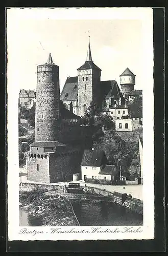 AK Bautzen, Wasserkunst u. Wendische Kirche