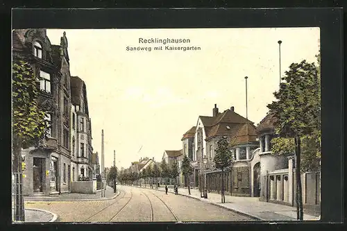 AK Recklinghausen, Strassenpartie am Sandweg mit Gasthaus Kaisergarten