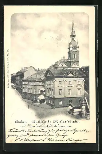 AK Aachen-Burtscheid, Hotel Neubad und Michaelskirche mit Kochbrunnen