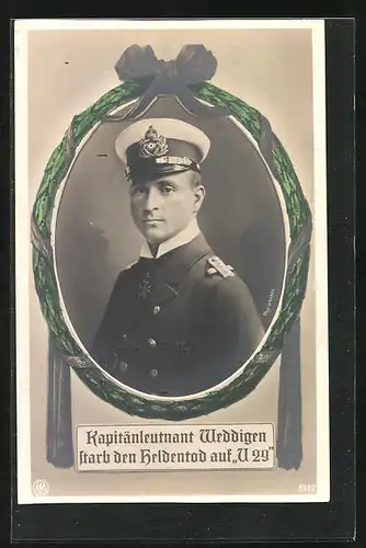 AK Portrait Kapitänleutnant Weddigen in Uniform, Im Gedenken an seinen Heldentod auf dem U-Boot U 29