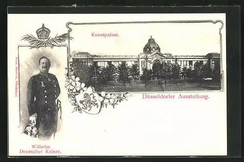 AK Düsseldorf, Kunstpalast, Wilhelm Deutscher Kaiser